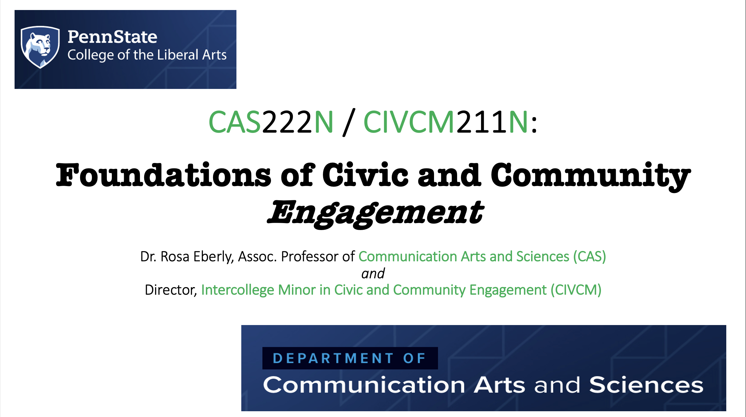 Introductory slide from Dr. Eberly’s lecture indicating her topic will be CAS222N/CIVCM 211N: Foundations of Civic and Community Engagement